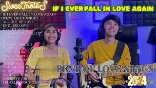 SWEETNOTES❤️ If I Ever Fall In Love Again❤️BEST OF LOVE SONGS COVER❤️ 2024