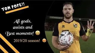 Tom Pope best moments! 2019/20 season! (Goals, assists etc!) 🙌🏻