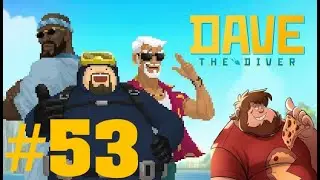 Let's Play Dave the Diver #53 zu besuch beim Seevolk 👀