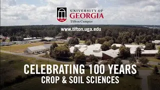 UGA Tifton Crop and Soil Sciences: Celebrating 100 years