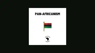 Pan-Africanism - Pan African Lifestyle [AUDIO]