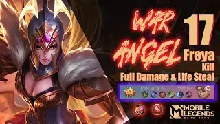 17 kill! Guide Freya War Angel Retry Fighter Build 2022 Replay