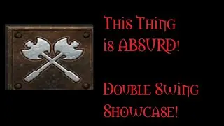 Double Swing Showcase: My Personal Strongest D4 Build (so Far)!