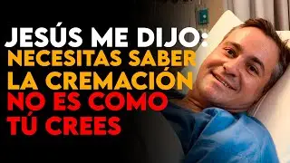 Camionero Muere, Conoce a Jes&uacute;s y Descubre la Verdad Oscura sobre la Cremaci&oacute;n y ARREBATAMIENTO&mdash;ECM