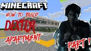 How to make dexter morgan apartment part 1