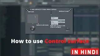 Fl studio control surface tutorial and tips to use it in music production