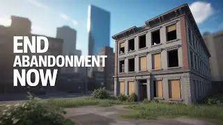 Abandoned Buildings Ruining Your City? Here's How to Stop Them