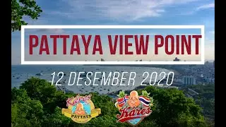 Pattaya View Point 12 December 2020