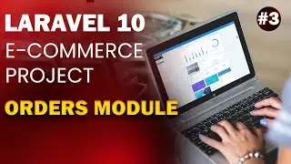 Laravel 10 e-commerce project - #3  Orders Modules
