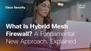 What Is Hybrid Mesh Firewall? A Fundamental New Approach, Explained