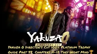 Yakuza 0 Director's Cut 100% Platinum Trophy Guide Part 58  Chapters 11-12 They Wont Mind🏆