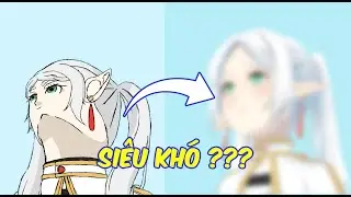 Tôi thử vẽ góc mặt KHÓ NHẤT thế giới ???