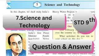 7. SCIENCE AND TECHNOLOGY QUESTIONS AND ANSWERS/EXERCISE - CLASS 9 HISTORY CHAPTER 7 - SSC