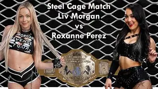 UFW - Liv Morgan vs Roxanne Perez - Steel Cage Match Middleweight Championship #wwe2k25