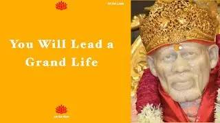 Sai Message for Today  @SriSaiLeelaEnglish SHIRDI SAI Baba Motivational Message