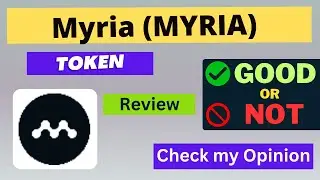 Is Myria (MYRIA) token Good Or Not | Review About MYRIA Token