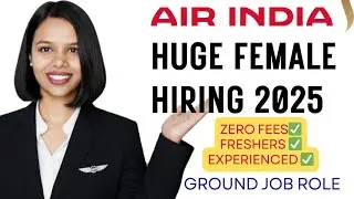 🔥Big Hiring for Females by AIR INDIA 2025🔥 | Apply Now |  Air India Airline Form Fillup Guide