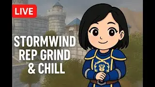 Stormwind Rep Grind & Chill 🏰 | WoW Leveling, Gold, & Cozy Vibes