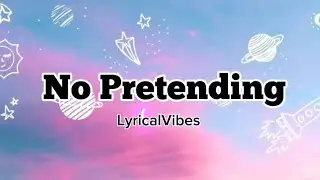 No pretending | unreleased lyrics video | LyricalVibes | love anthem