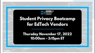 Student Privacy Bootcamp for EdTech Vendors