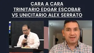 CARA A CARA JUAN 14:16 EDGAR ESCOBAR vs ALEX SERRATO