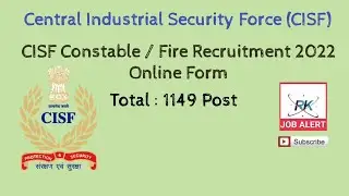 CISF Constable / Fire Online Form 2022