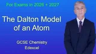 Повторение курса химии GCSE (Edexcel) &laquo;Дальтоновская модель атома&raquo;