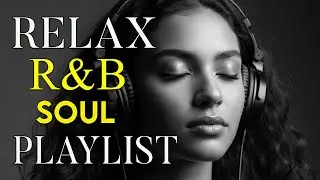 Soulful R&B Vibes 💖 Smooth Love Songs & Emotional Chill Mix for the Heart