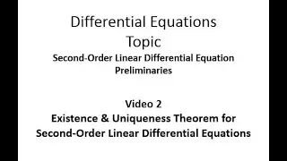 Existence and Uniqueness Theorem for Second-Order Linear Differential Equations