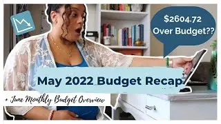 Over Budget by $2604.72? May Budget Recap + savings strategy *June Monthly Budget Overview in Excel*