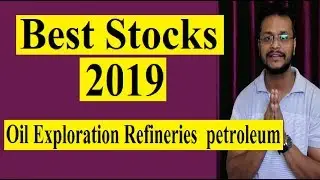 Multibagger stocks |Best stocks for 2019 | 2 stocks from Oil Exploration Refineries petroleum sector