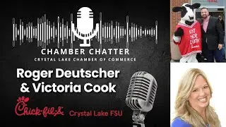 Chamber Chatter Ep. 8 | Chick-fil-A Crystal Lake