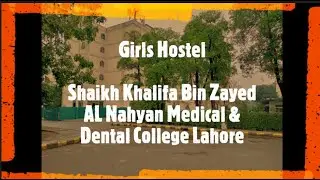 Girls Hostel - Shaikh Khalifa Bin Zayed Al Nahyan Medical & Dental College Lahore - Hostel Life