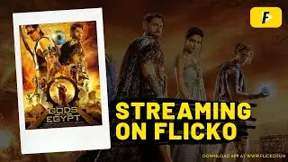 Gods of egypt English movie - Now streaming on Flicko App (Watch Unlimited Movies For Free)