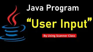 How to take input from user in Java | Getting User Input in Java (using Scanner class)