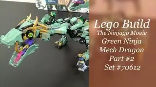 Let's Build - LEGO Ninjago Green Ninja Mech Dragon Set #70612 - Part 2