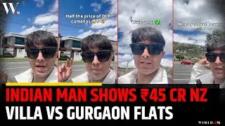 Indian Man Shows ₹45 Cr NZ Villa vs Gurgaon Flats