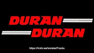 Duran Duran - Hungry Like the Wolf (Bass Only)