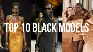 Top 10 Best Black Models