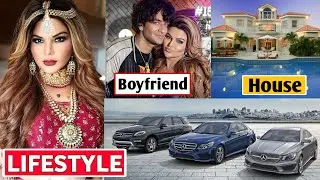Rakhi Sawant Lifestyle 2021, Boyfriend, Income, House, Cars, Biography, Net Worth & Family