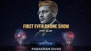 India's First Historic Drone Show At Port Blair 🌄! Parakram Divas 2026 #Neta ji Shubash Chandra Bose