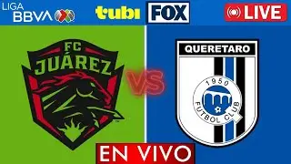 Ju&aacute;rez vs Quer&eacute;taro EN VIVO | Jornada 17 Liga MX 2025 | APERTURA 2025 | NARRACI&Oacute;N EN VIVO