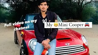 My first sports car | mini cooper | full video | Dishant khatana |