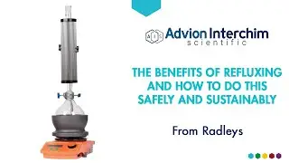 Radleys - The benefits of chemistry refluxing and how to do this safely and sustainably