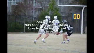 Andrew Marks Class of 2021 Spring 2019 Highlights