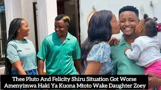 THEE PLUTO & FELICITY SHIRU SITUATION GOT WORSE AMENYIMWA HAKI YA KUCO-PARENT NA KUONA DAUGHTER ZOEY