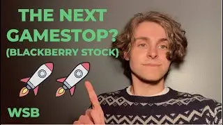 Is Blackberry the NEXT Gamestop? AMC Stock? WSB Short Squeeze Mania