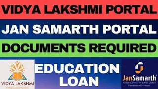 List of Documents Required for Education Loan | Vidya Lakshmi Portal | Jan Samarth Portal |