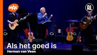 Herman van Veen - Als het goed is | HERMAN VAN VEEN VIERT 600 KEER IN CARRÉ