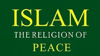 Islam The Religion of Peace || By Ebn e Afzal ||